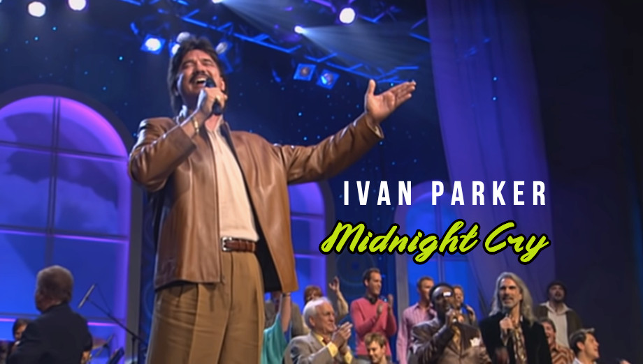 "Midnight Cry" - Gaither Homecoming Featuring Ivan Parker