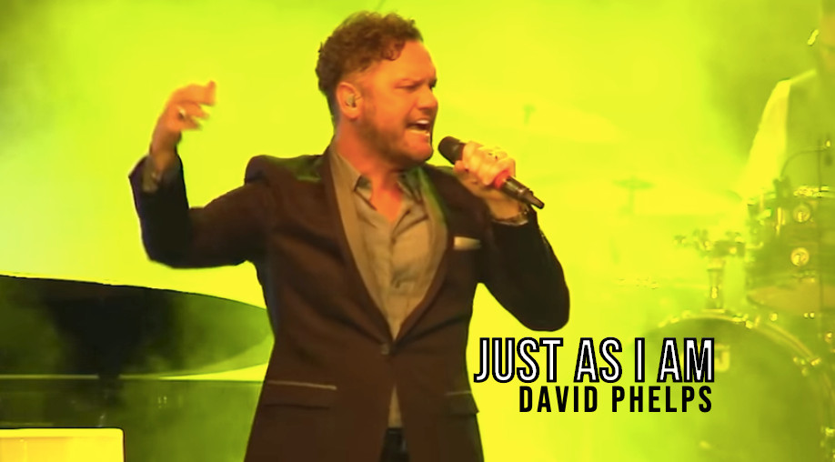 David Phelps' "Just as I am" Powerful Song (Live Performance)